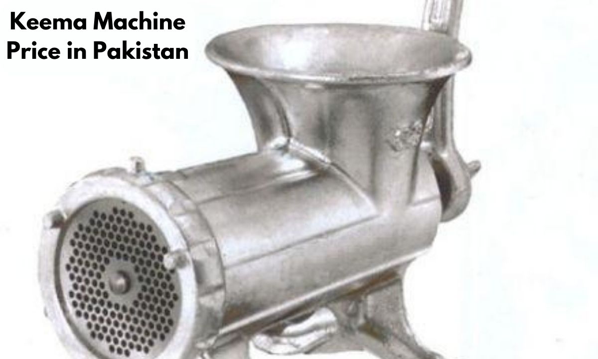 Keema Machine Price in Pakistan (Latest Guide) kamprice.pk