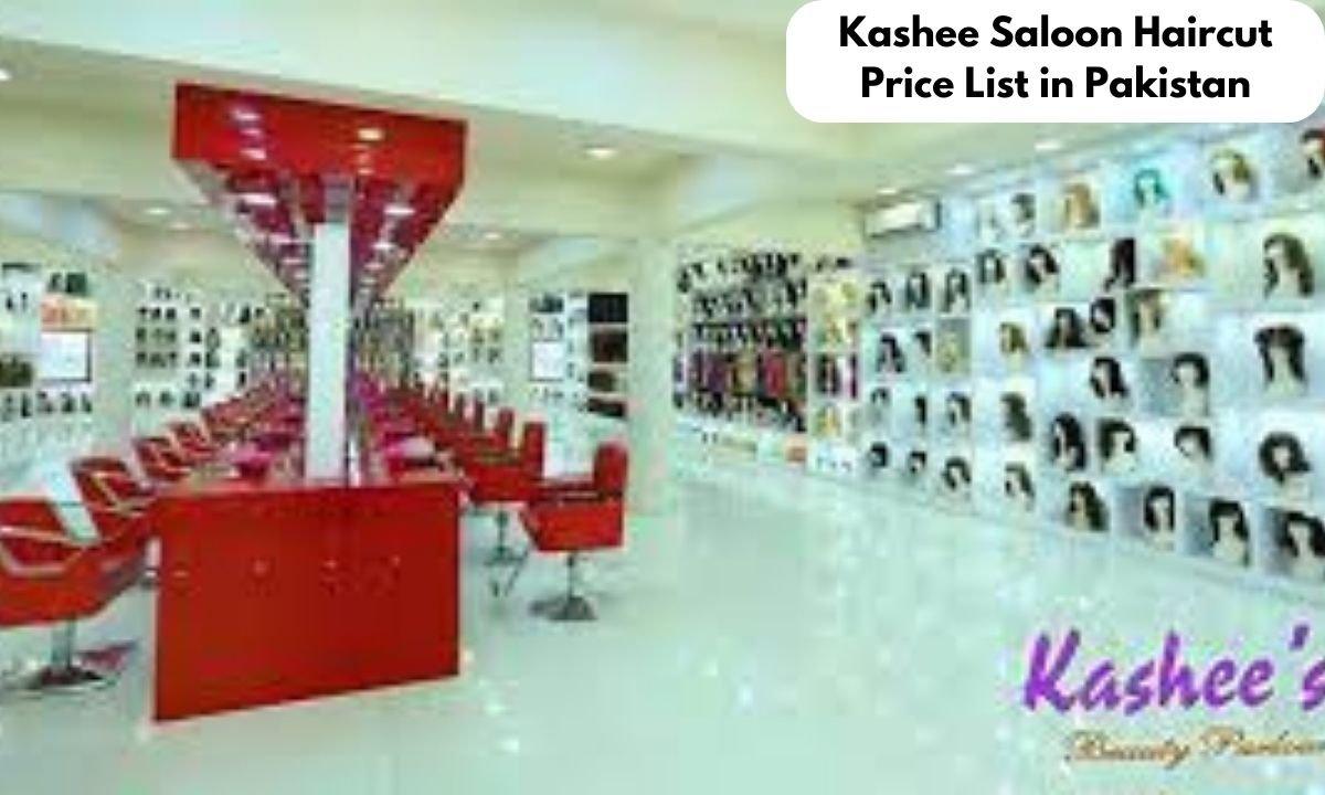 Kashee Saloon Haircut Price In Pakistan 